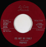 Prophet (58) : It's Not My Fault / Reasons (7", Single)