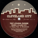 TST Fever Posse : Dubs 4 Clubs E.P. (12", EP)