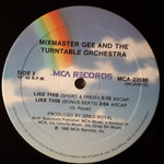 Mixmaster Gee And The Turntable Orchestra : Like This (12")