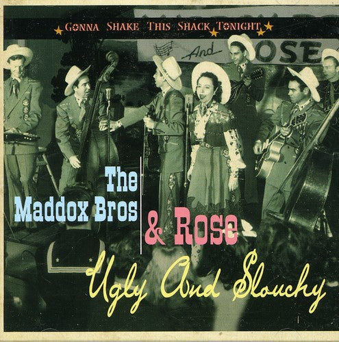 The Maddox Brothers & Rose - Voy a sacudir esta choza esta noche: Feo y desgarbado (CD)