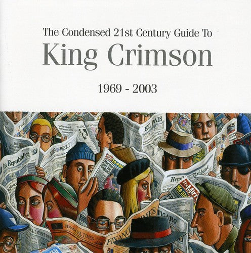 King Crimson - The Condensed 21st Century Guide To King Crimson (CD)