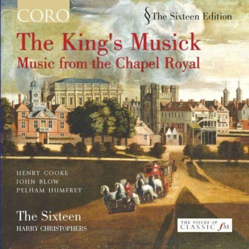 the album cover for The Sixteen - King's Musick: Music from the Chapel Royal