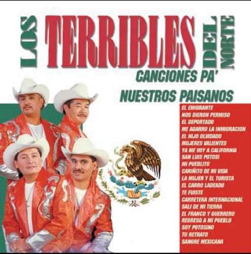 the album cover for Los Terribles Del Norte - Canciones Pa Nuestros Paisanos