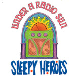 Sleepy Heroes : Under A Radio Sun (CD, Album)