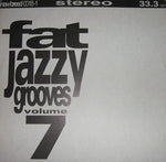 Various : Fat Jazzy Grooves Volume 7 (12")