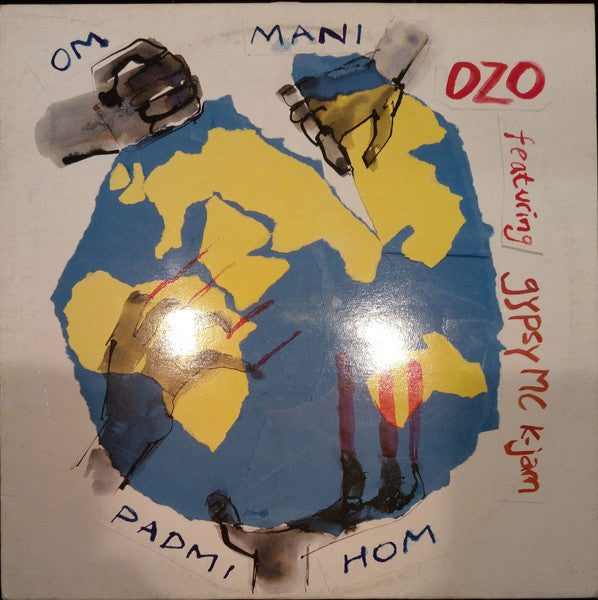 Ozo Featuring Gypsy MC K-Jam : Om Mani Padmi Hom (12")