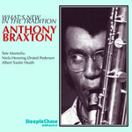 the album cover for Anthony Braxton - What's New in the Tradition
