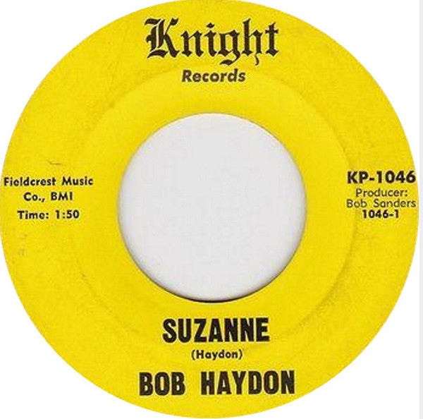 Bob Haydon : Suzanne / Gonna Go (7")