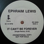 Ephraim Lewis : It Can't Be Forever (12", Promo)