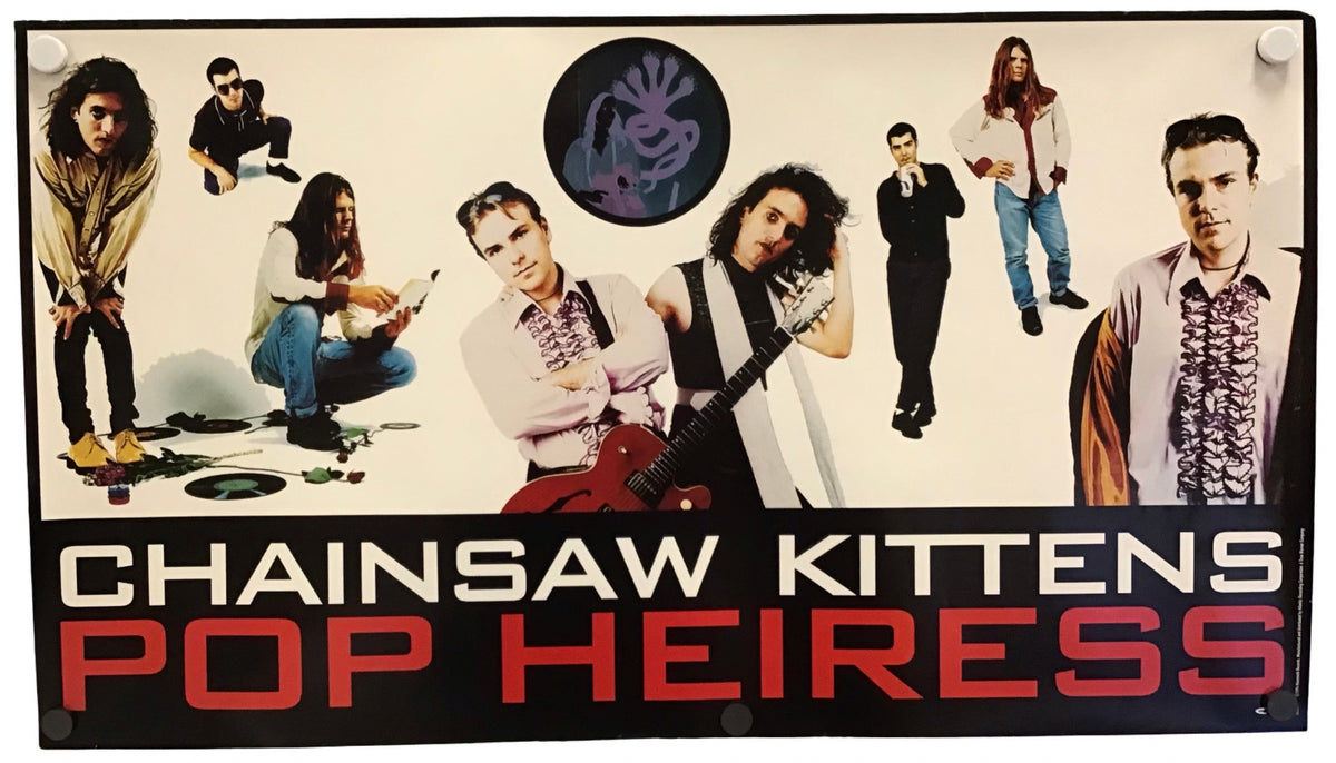 A rectangular vintage-style metal sign for the band Chainsaw Kittens and their album 'Pop Heiress'. The sign features a collage of band members on a cream background with a black band logo at the top and the text 'CHAINSAW KITTENS POP HEIRESS' in white and red at the bottom.