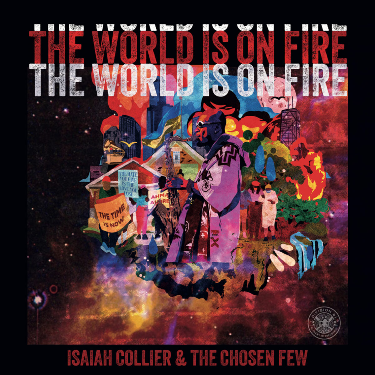 Isaiah Collier & The Chosen Few - The World Is On Fire (Vinyl)