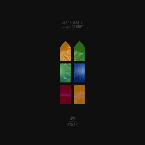 Jason Isbell & The 400 Unit - Live & Ryman (New Vinyl)