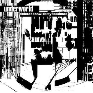 Underworld - Dubnobasswithmyheadman (Vinyl)