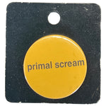 Primal Scream Pin
