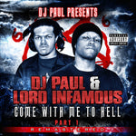 DJ Paul and Lord Infamous - Come With Me To Hell Part 1 (CD)