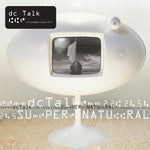 (中古品) Dc Talk - Supernatural