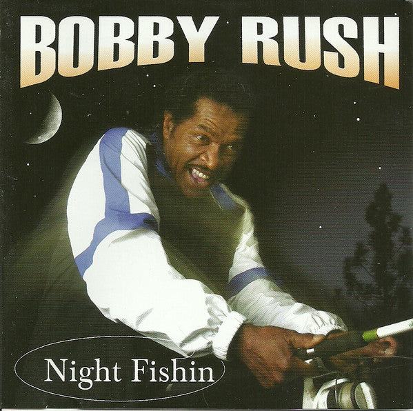 (中古) ボビー・ラッシュ - Night Fishin'
