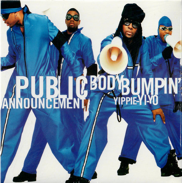 (中古)Public Announcement - Body Bumpin' Yippie-Yi-Yo