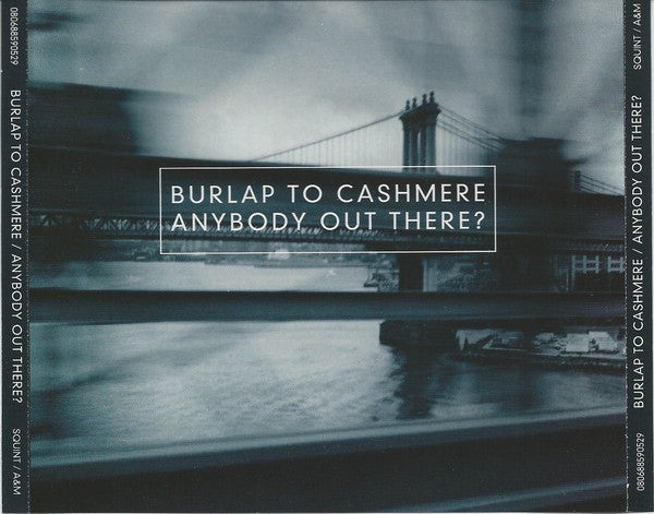 (中古) Burlap To Cashmere - Anybody Out There?