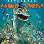 (中古品) Riverrock - Shuddup & Party!