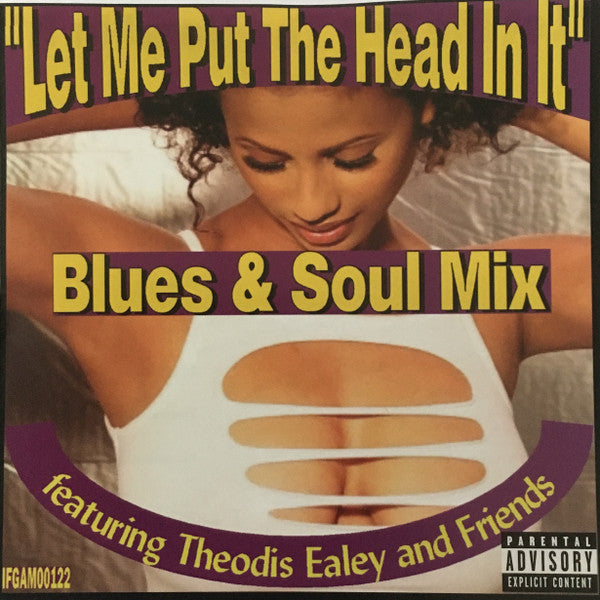 (中古) Theodis Ealey & Friends - Let Me Put The Head In It
