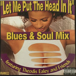 (中古) Theodis Ealey & Friends - Let Me Put The Head In It