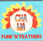 (中古) Cha Wa - Funk N Feathers