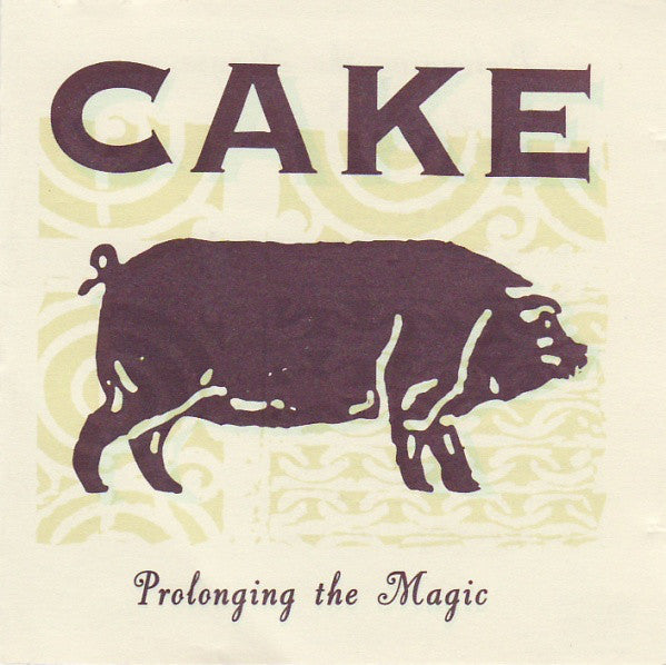 (中古) Cake - Prolonging The Magic