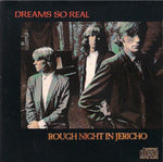 (中古) Dreams So Real - Rough Night In Jericho