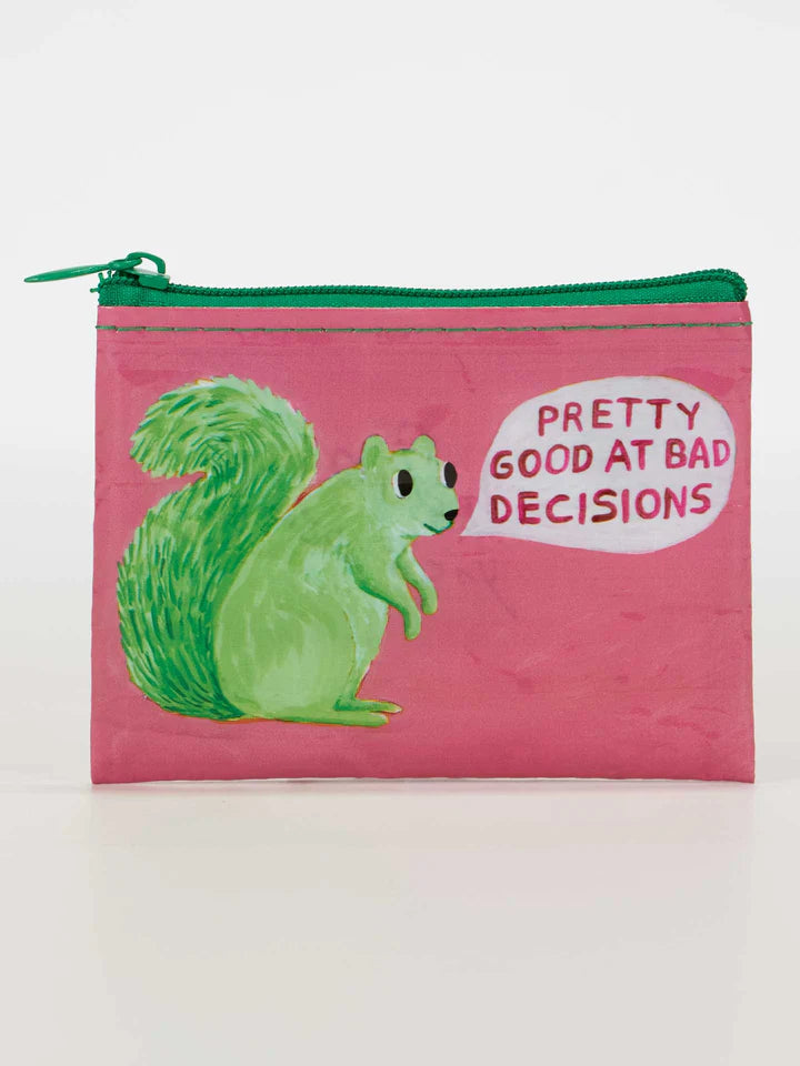 Blue Q Coin Purse - Pretty Good At Bad Decisions