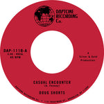 ダグ・ショーツ - カジュアル・エンカウンター/キープ・ユア・ヘッド・アップ