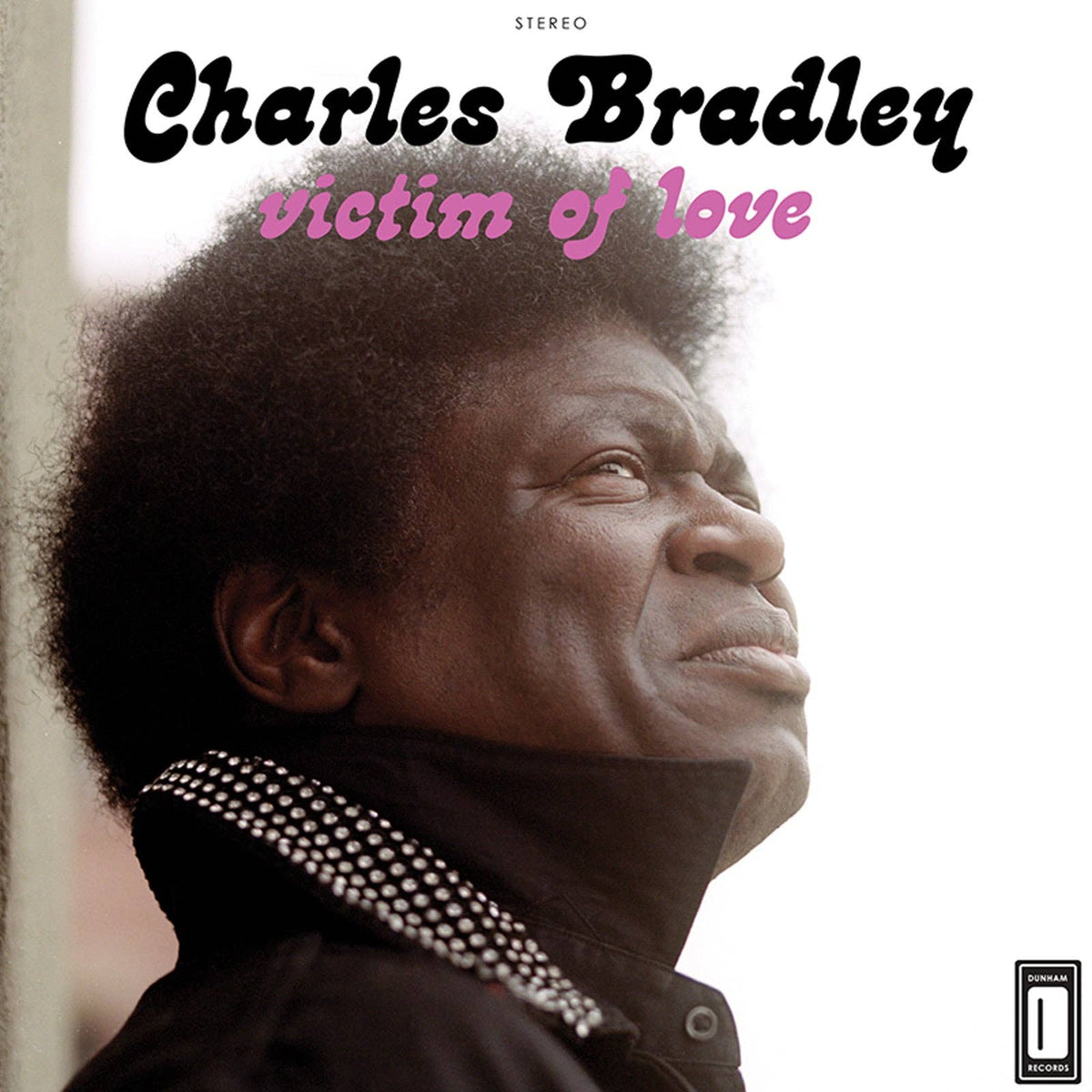 Charles Bradley — Victim of Love | 2013 Soul Vinyl LP