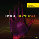 Josua Iz - It Iz What It Was (Vinyl)
