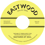 Bastards of Soul - The Way It Should Be