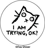Pin Button: I'm trying, OK?