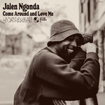 Jalen Ngonda - Come Around and Love Me (Vinyl)