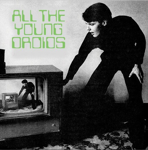 Various Artists - All The Young Droids (Vinyl)