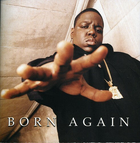Notorious B.I.G. - Born Again (CD)