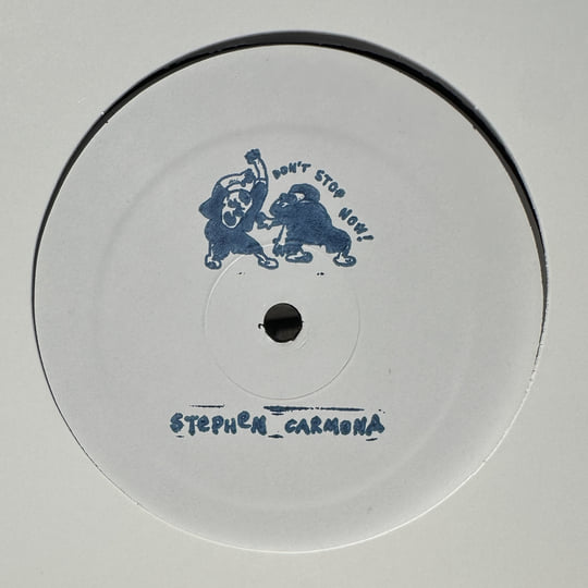 Stephen Carmona - Don't Stop Now (Vinyl EP)