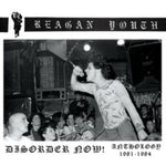 Reagan Youth - Disorder Now: Anthology 1981-1984 (Cassette)