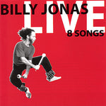 the album cover for Billy Jonas - Live 8 Songs