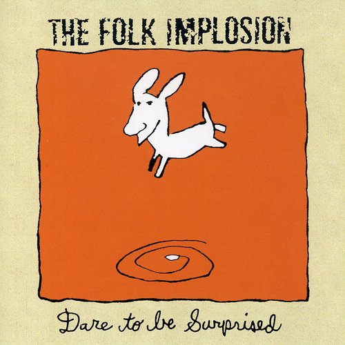 Folk Implosion - Dare to Be Surprised (CD)