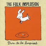 Folk Implosion - Dare to Be Surprised (CD)