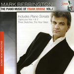 the album cover for Mark Bebbington - Piano Music of Frank Bridge 1
