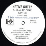 Native Nuttz : Skin Flower / 40 Oz. Of Funk (12")