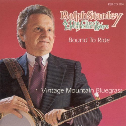Ralph Stanley - Bound to Ride (CD)