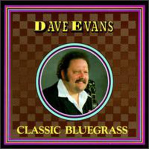 Dave Evans - Classic Bluegrass (CD)