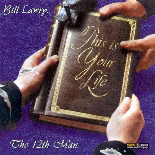 the album cover for 12th Man - Bill Lawry This Is Your Life [Import]