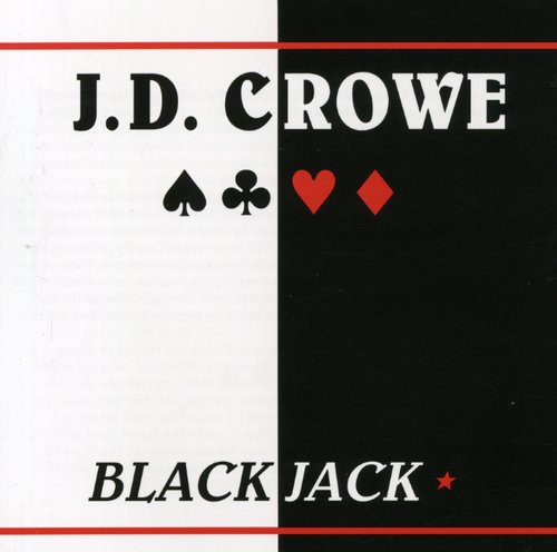 the album cover for J.D. Crowe - Blackjack