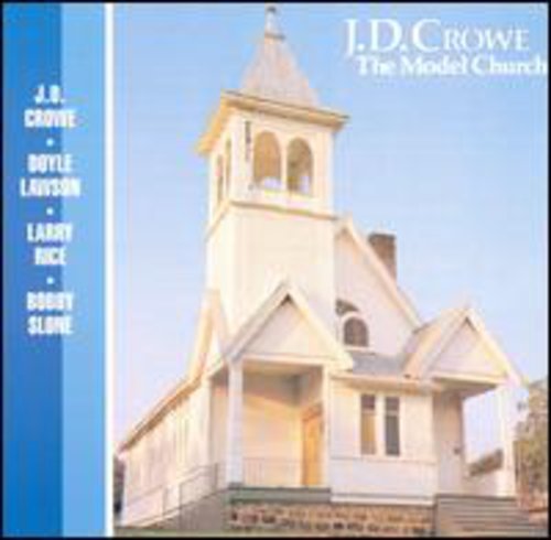 the album cover for J.D. Crowe - Model Church